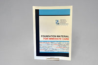 Foundation Material for Immediate Care